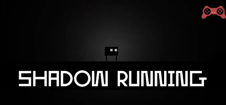 Shadow Running System Requirements