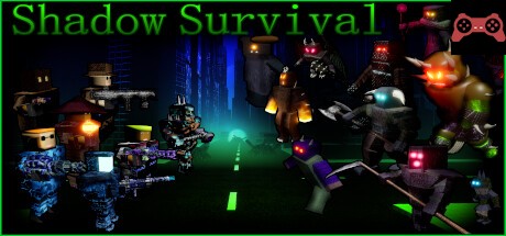 Shadow Survival System Requirements