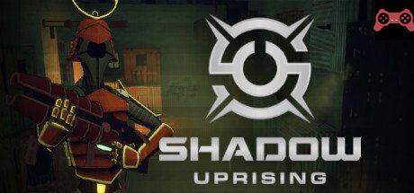 Shadow Uprising System Requirements