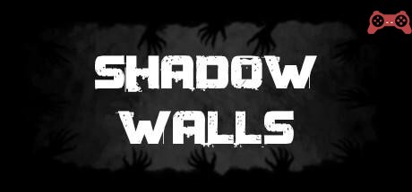 Shadow Walls System Requirements