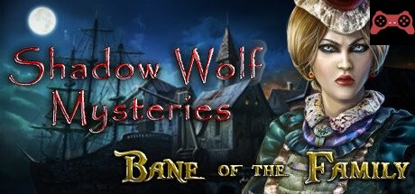 Shadow Wolf Mysteries: Bane of the Family Collector's Edition System Requirements