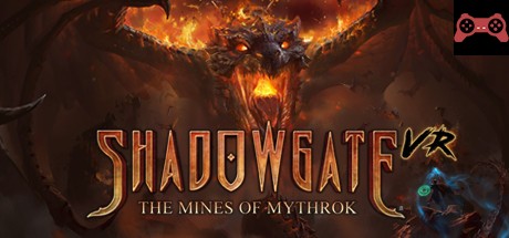 Shadowgate VR: The Mines of Mythrok System Requirements