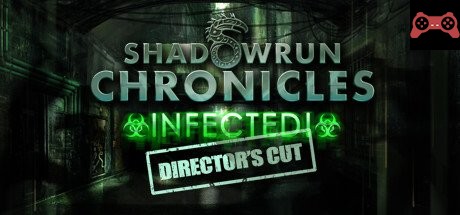 Shadowrun Chronicles: INFECTED Director's Cut System Requirements