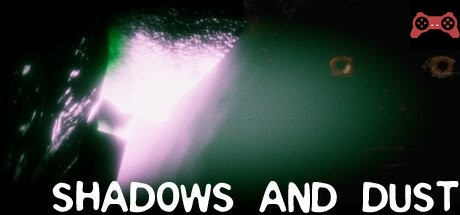 Shadows and Dust System Requirements