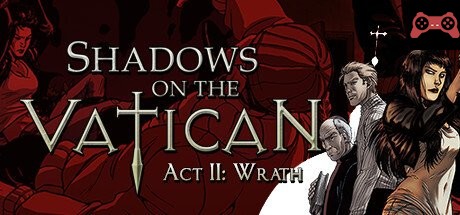Shadows on the Vatican Act II: Wrath System Requirements
