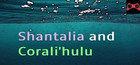 Shantalia and Corali'hulu System Requirements