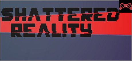 Shattered Reality System Requirements