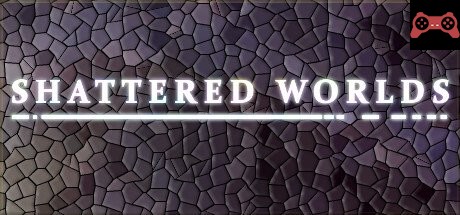 Shattered Worlds System Requirements