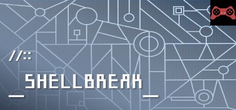 SHELL_BREAK System Requirements