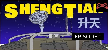 Sheng Tian (å‡å¤©) - Episode 1 System Requirements