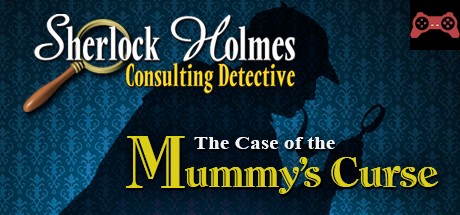 Sherlock Holmes Consulting Detective: The Case of the Mummy's Curse System Requirements