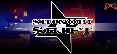Shinobi Shift System Requirements
