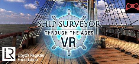 Ship Surveyor Through the Ages - VR System Requirements