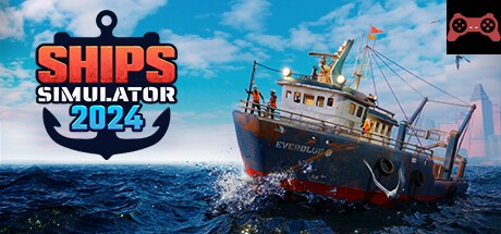Ships Simulator 2024 System Requirements