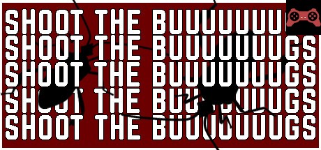 SHOOT THE BUUUUUUUGS System Requirements