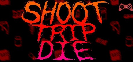 Shoot Trip Die System Requirements