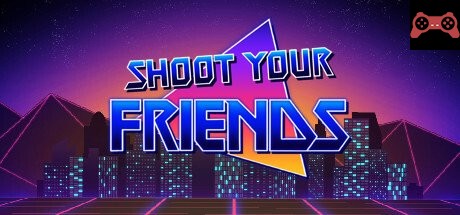 Shoot Your Friends System Requirements