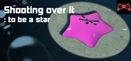Shooting over it : to be a star System Requirements