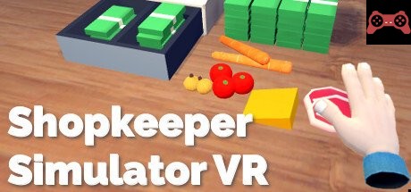 Shopkeeper Simulator VR System Requirements