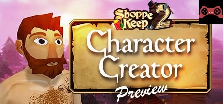 Shoppe Keep 2 Character Creator Preview System Requirements
