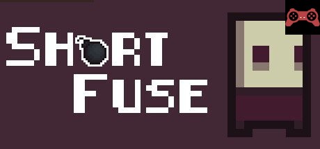 Short Fuse System Requirements