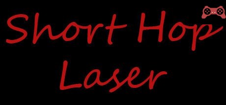 Short Hop Laser System Requirements