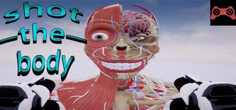 Shot the Body System Requirements