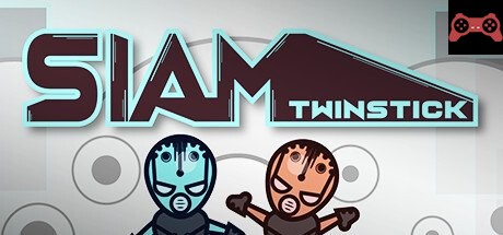 Siam Twinstick System Requirements