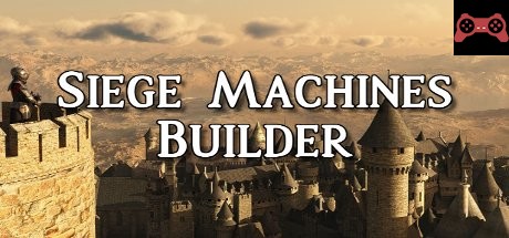 Siege Machines Builder System Requirements