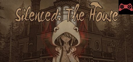 Silenced: The House System Requirements