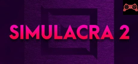 SIMULACRA 2 System Requirements