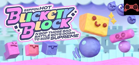 Sippin Hot Blickety Block N Bop Those Bad Battle Boys Down To Size Supreme System Requirements