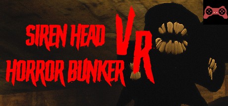 Siren Head Horror Bunker VR System Requirements