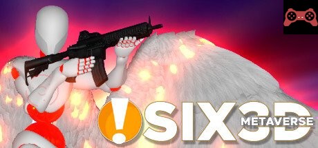 SIX 3D: Metaverse System Requirements