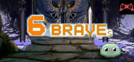 Six Braves ? System Requirements