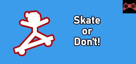 Skate or Don't! System Requirements