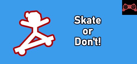 Skate or Don't! System Requirements