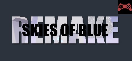 Skies Of Blue: Remake System Requirements