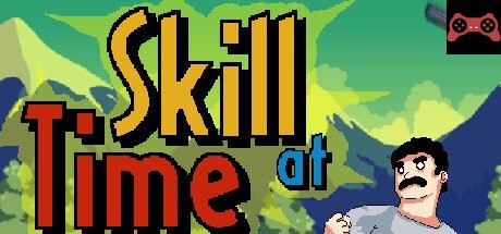 Skill at Time System Requirements
