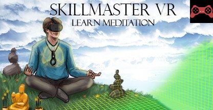 Skill Master VR -- Learn Meditation System Requirements