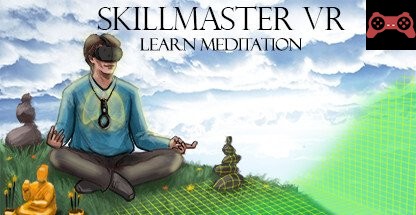 Skill Master VR -- Learn Meditation System Requirements