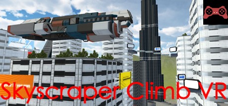 Skyscraper Climb VR System Requirements