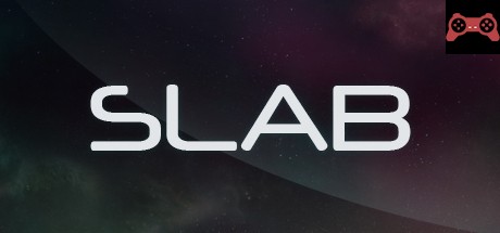 Slab System Requirements