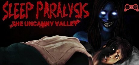 Sleep Paralysis: The Uncanny Valley System Requirements