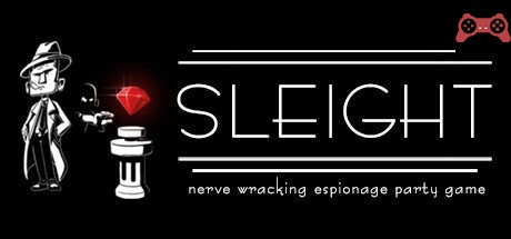 SLEIGHT - Nerve Wracking Espionage Party Game System Requirements
