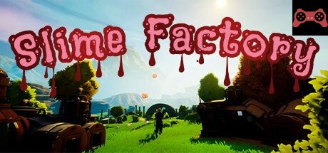 Slime Factory System Requirements