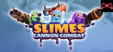 Slimes - Cannon Combat System Requirements