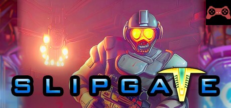 Slipgate System Requirements