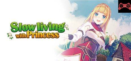 Slow living with Princess System Requirements