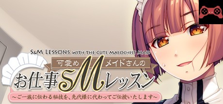 S&M Lessons with the Cute Masochist Maid: I’ll teach you the secret techniques of your clan in place of your father! System Requirements